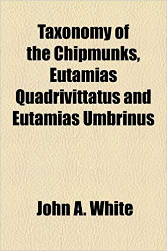 Taxonomy of the Chipmunks, Eutamias Quadrivittatus and Eutamias Umbrinus